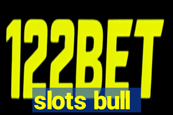 slots bull