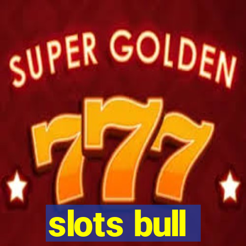 slots bull