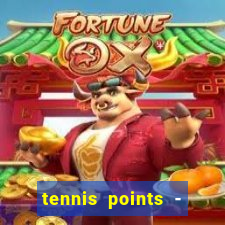 tennis points - big win