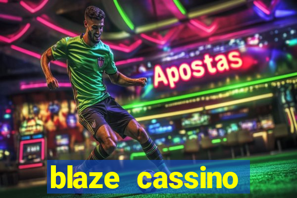 blaze cassino dinheiro online