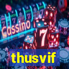 thusvif