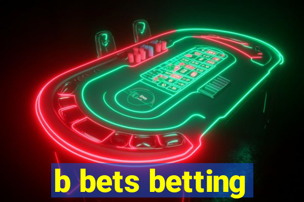 b bets betting