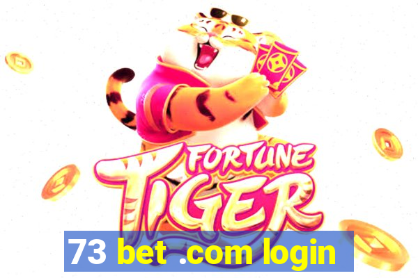 73 bet .com login