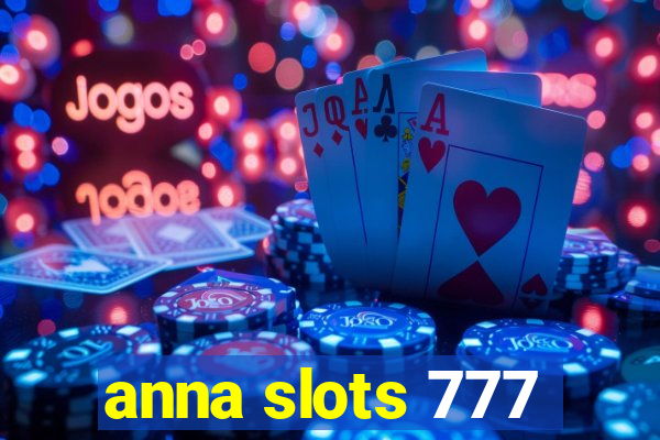 anna slots 777