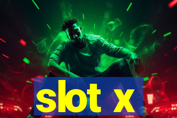 slot x