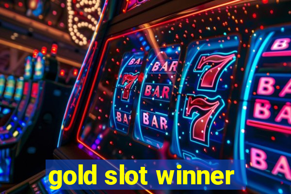 gold slot winner