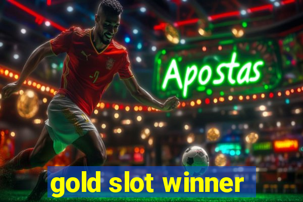 gold slot winner