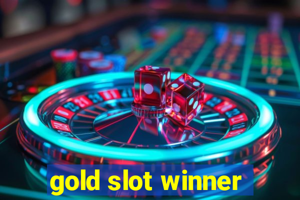 gold slot winner