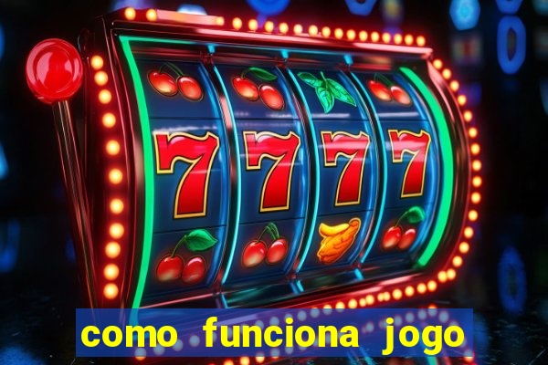 como funciona jogo de cassino