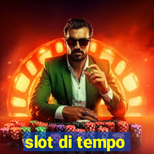 slot di tempo