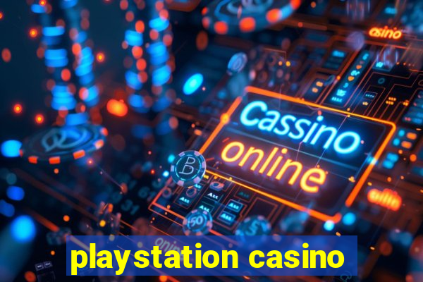 playstation casino