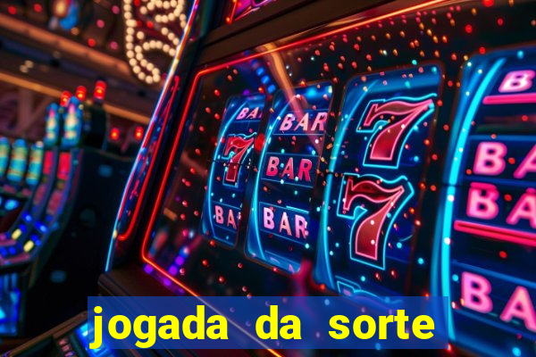 jogada da sorte vip bet