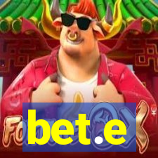 bet.e