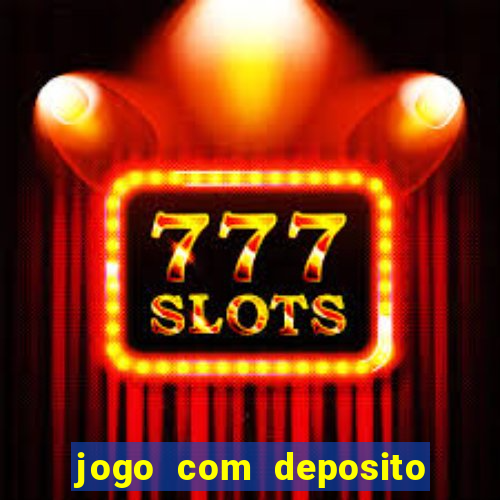 jogo com deposito minimo de 1 real