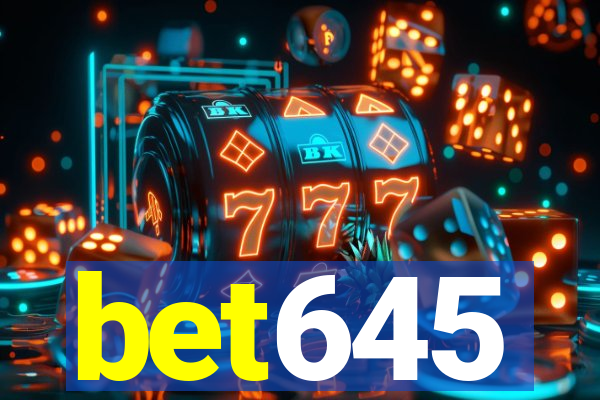 bet645