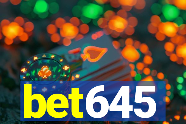 bet645