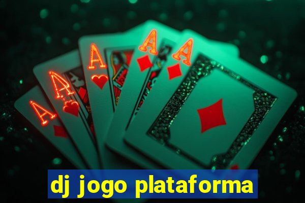 dj jogo plataforma