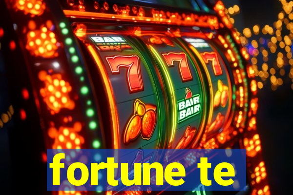 fortune te