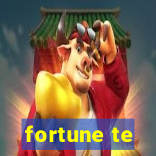 fortune te