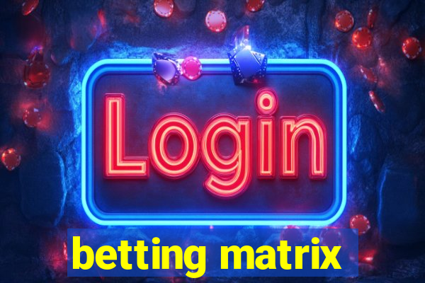 betting matrix