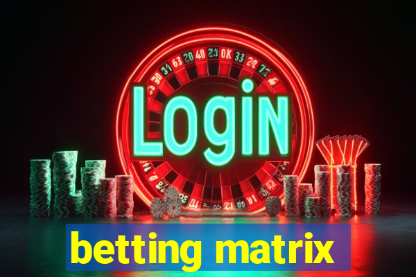 betting matrix