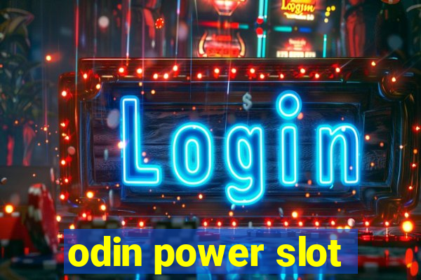 odin power slot