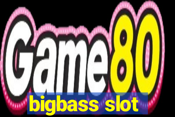 bigbass slot