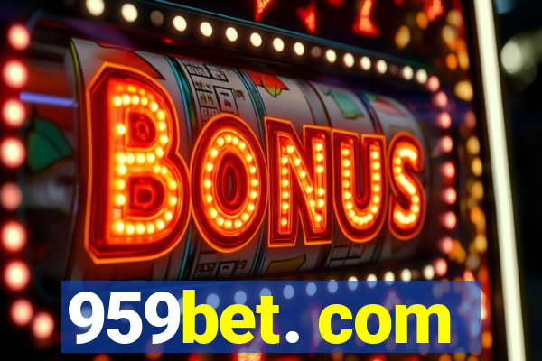 959bet. com