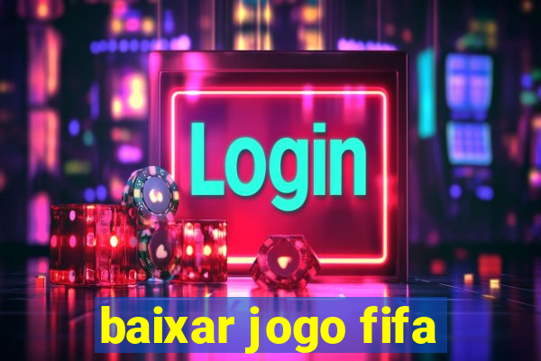 baixar jogo fifa