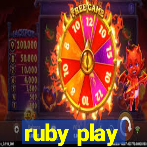 ruby play