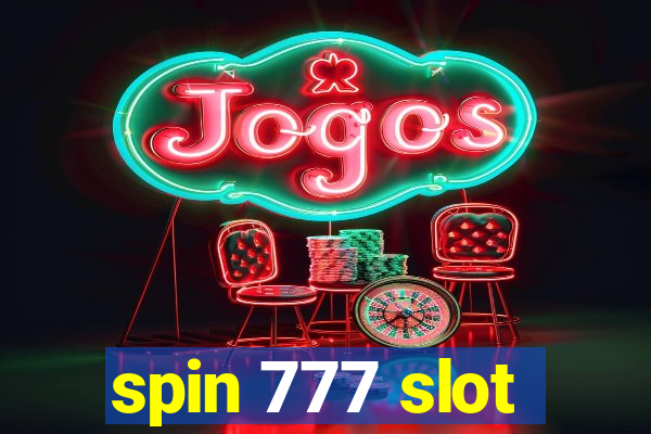 spin 777 slot