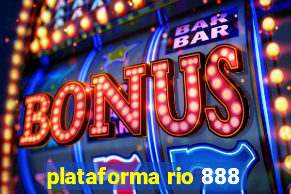 plataforma rio 888