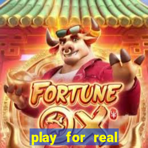 play for real money casinos