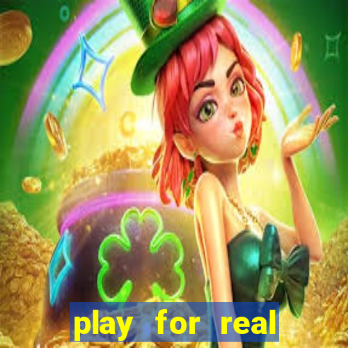 play for real money casinos