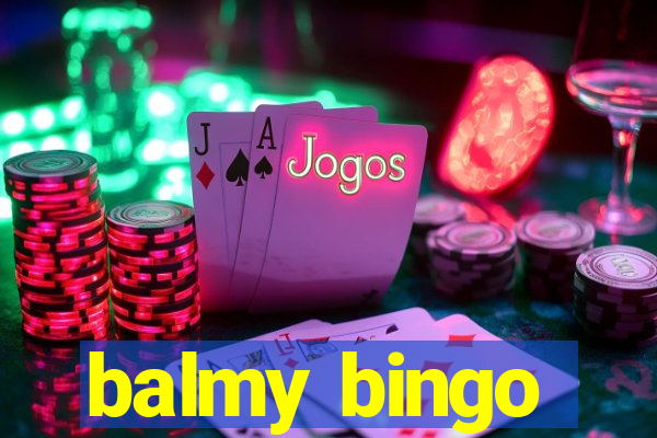 balmy bingo