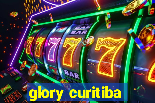 glory curitiba