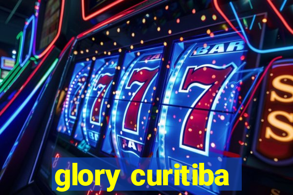 glory curitiba