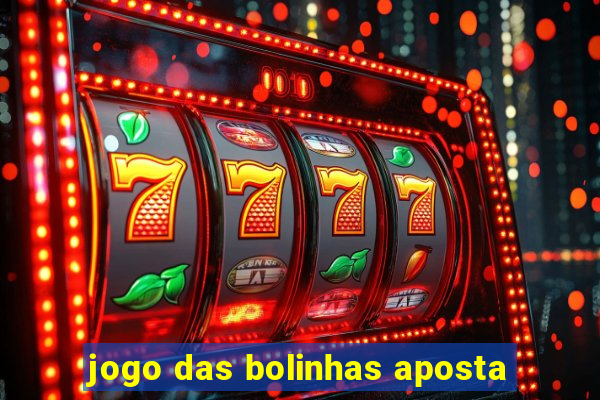 jogo das bolinhas aposta