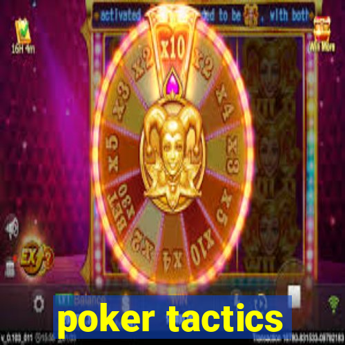 poker tactics