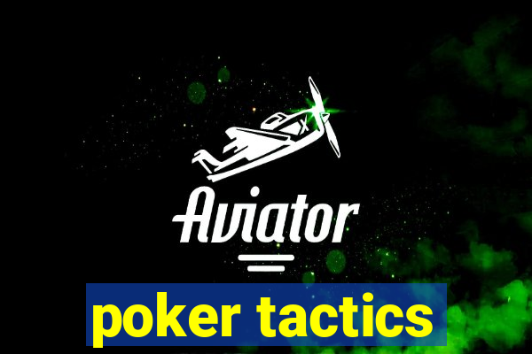 poker tactics