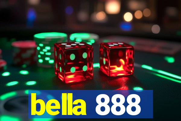 bella 888