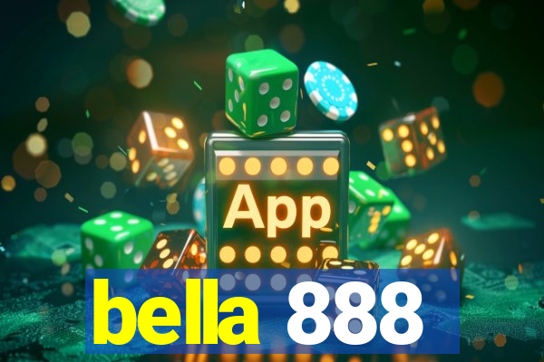 bella 888