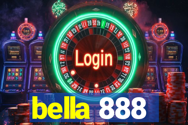 bella 888