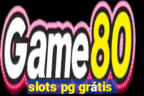 slots pg grátis