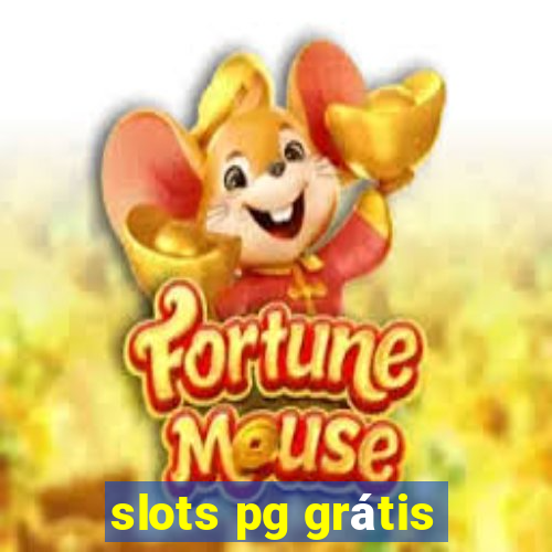 slots pg grátis