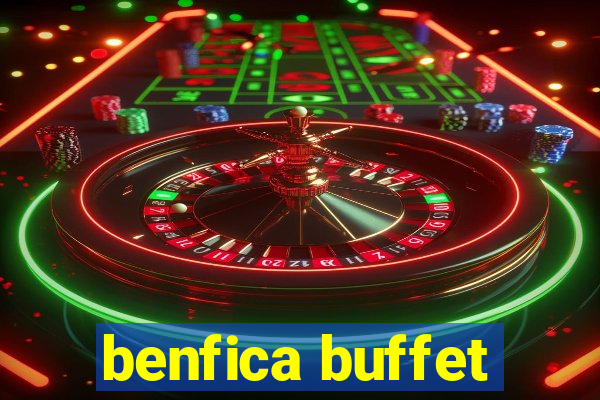 benfica buffet