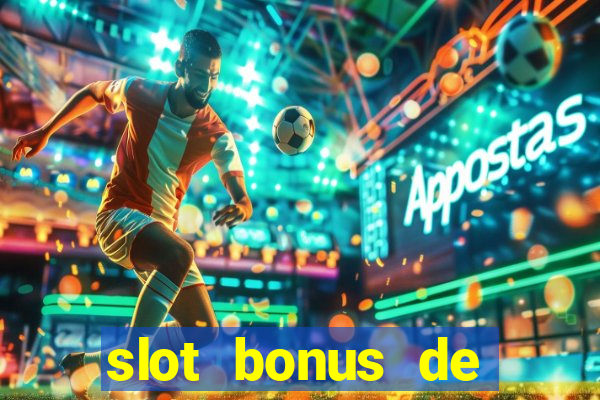 slot bonus de cadastro saque free