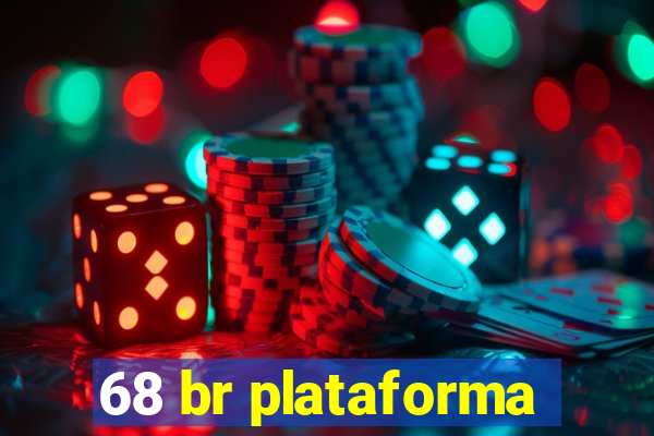 68 br plataforma