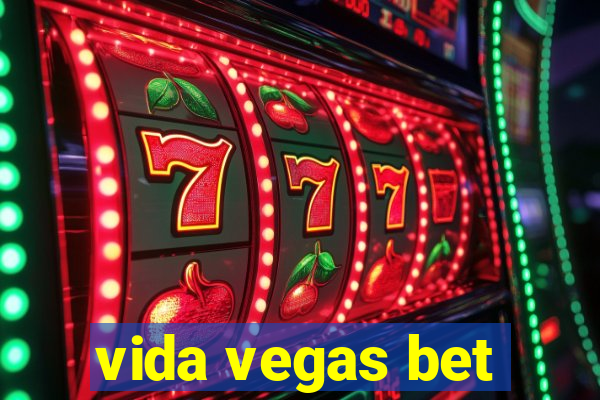 vida vegas bet