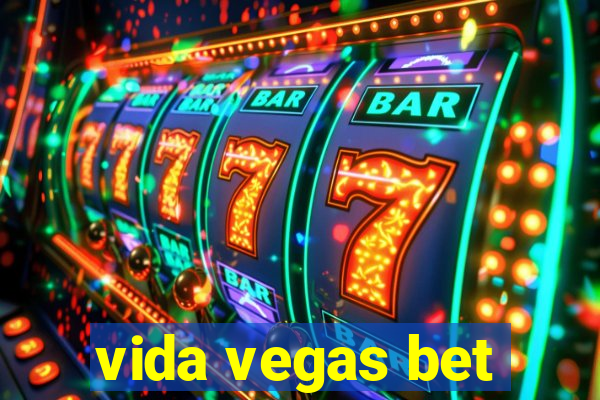 vida vegas bet